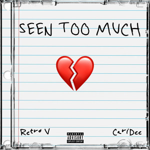 Seen Too Much (Explicit)
