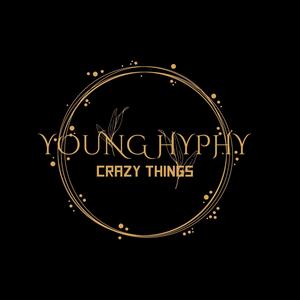 Crazy Things (feat. Young Hyphy) [Explicit]