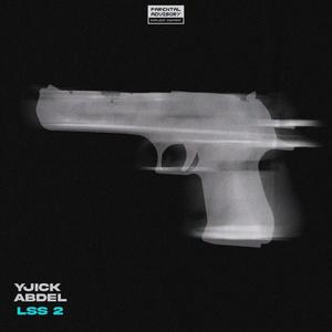LSS 2 (feat. YJICK) (Explicit)