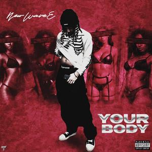 Your Body (Explicit)