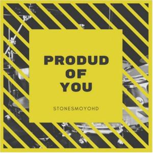 Proud Of You (Explicit)