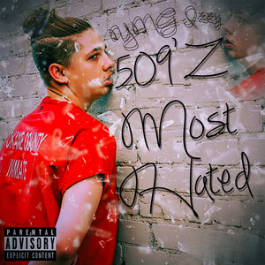 509'z Most Hated (Explicit)