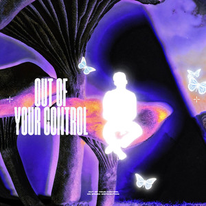 Out Of Your Control
