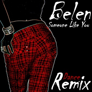 Someone Like You (New Dance Remix)