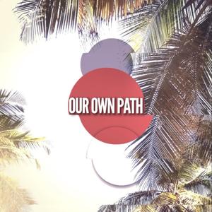 Our Own Path (feat. HARU)