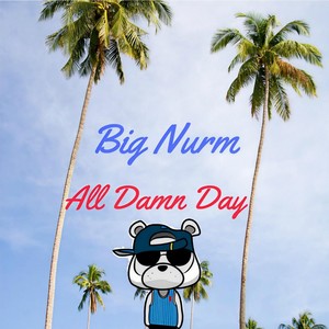 All Damn Day (Explicit)
