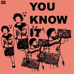 you know it (feat. Wavy H2O) (Explicit)