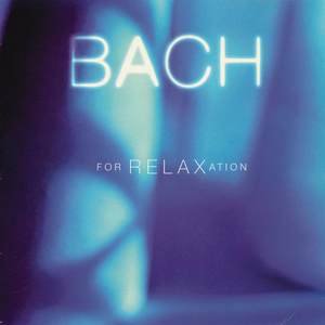 Bach For Relaxation