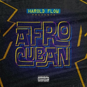 Afro Cuban (Explicit)