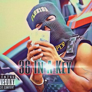 36 In A Key (feat. Yo Baby) [Explicit]