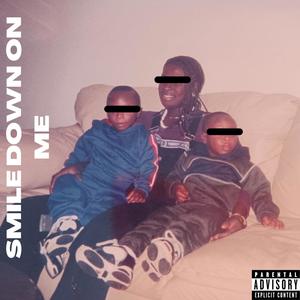 Smiled Down On Me (Explicit)
