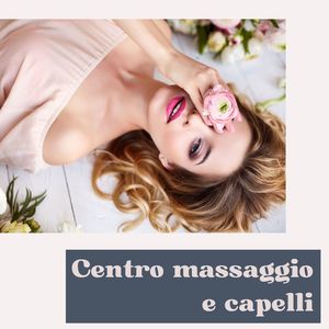 Centro massaggio e capelli: Sottofondo musicale soft per trattamenti di bellezza corpo e capelli