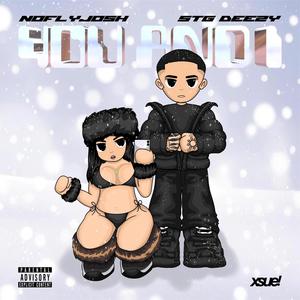You and I (feat. STG Deezy) (Explicit)