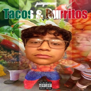 Tacos & Burritos (feat. TaniRift & lermarascon) [Explicit]