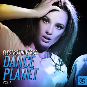 Electro Universe: Dance Planet, Vol. 1