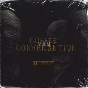 Coffee & Conversation (Explicit)
