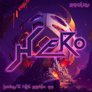 Hero (Today's Hits Remix EP)