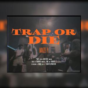 Trap or Die (Explicit)