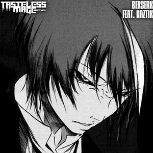 Berserk (feat. Haztik) [Explicit]