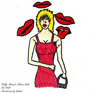 Oh Well(feat. Shleem Pink) (Explicit)