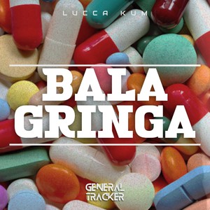 Bala Gringa (Explicit)