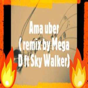 Ama Uber (feat. Nathan Blur & Sky Walker) (Afro mix)