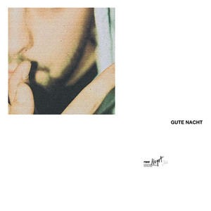 Gute Nacht (Explicit)