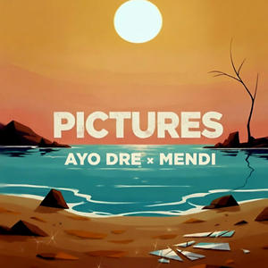 PICTURES (feat. Ayo Dre) (Explicit)
