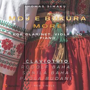 Moj e Bukura More (My Beautiful Morea) Albanian FolkSong for Clarinet, Viola and Piano