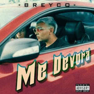 Me Devora (Explicit)