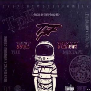 TPF The Team Da MixTape (Explicit)