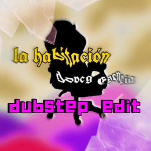 La Habitación(feat. Vike SKM) (Dubstep Edit)
