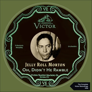 Oh, Didn't He Ramble (The Complete Victor Recordings 1939)