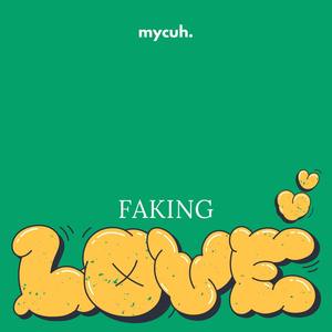 Faking Love (Explicit)