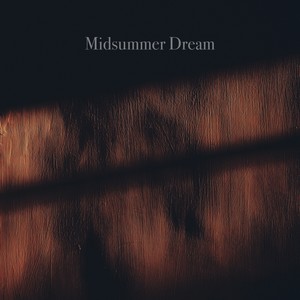 MidSummer Dream