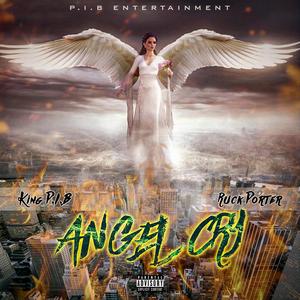 Angel Cry (feat. Ruck Porter) (Explicit)