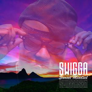 Sunset Mindset (Swigga SZN) [Explicit]