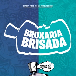 Bruxaria Brisada (Explicit)