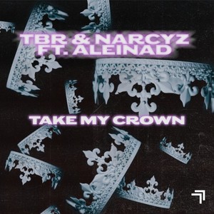 Take My Crown (ft. Aleinad)