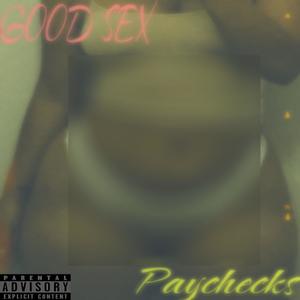 Good Sex & Paychecks (Explicit)