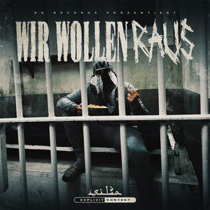 Wir wollen raus (Explicit)