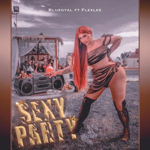 Sexy Party(feat. Flexlee)