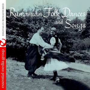 Rumanian Folk Dances And Songs (Digitally Remastered)