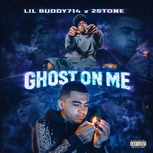 GHOST ON ME (feat. 2STONE) (Explicit)