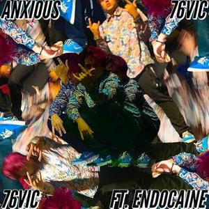 Anxious (feat. Endo Caine) [Explicit]