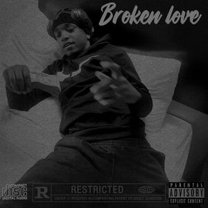 Broken love (Explicit)
