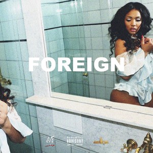 Foreign (feat. Chase Murphy & Danny Diamonds)