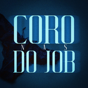 CORO NAS DO JOB (Explicit)