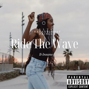 Ride The Wave (Explicit)