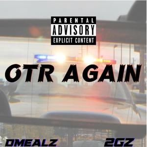 DMealz - OTR AGAIN (Explicit)